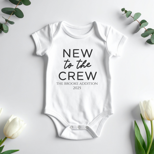 New To The Crew Personalised Name or Text Baby Onesie